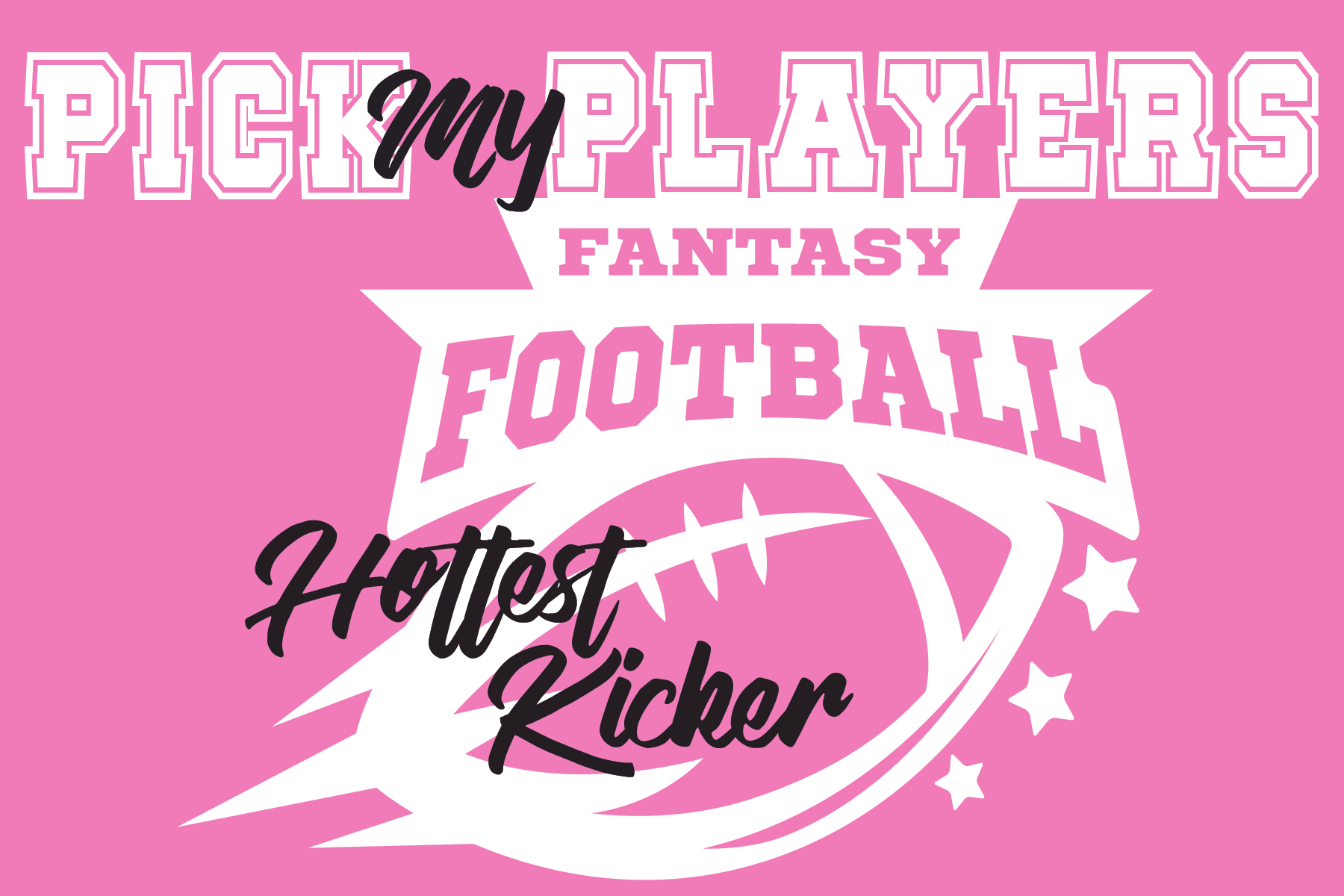 Fantasy Football Pick The Hottest Kicker